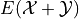 E(\mathcal{X} + \mathcal{Y})