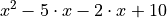 x^2 - 5 \cdot x - 2 \cdot x + 10
