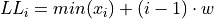 LL_i = min(x_i) + (i-1) \cdot w